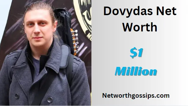 Dovydas Net Worth